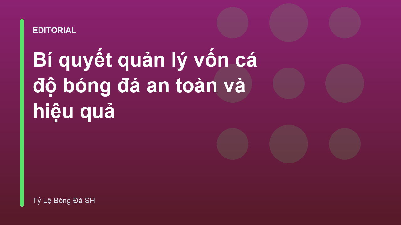 Biểu đồ quản lý vốn cá độ bóng đá hiệu quả