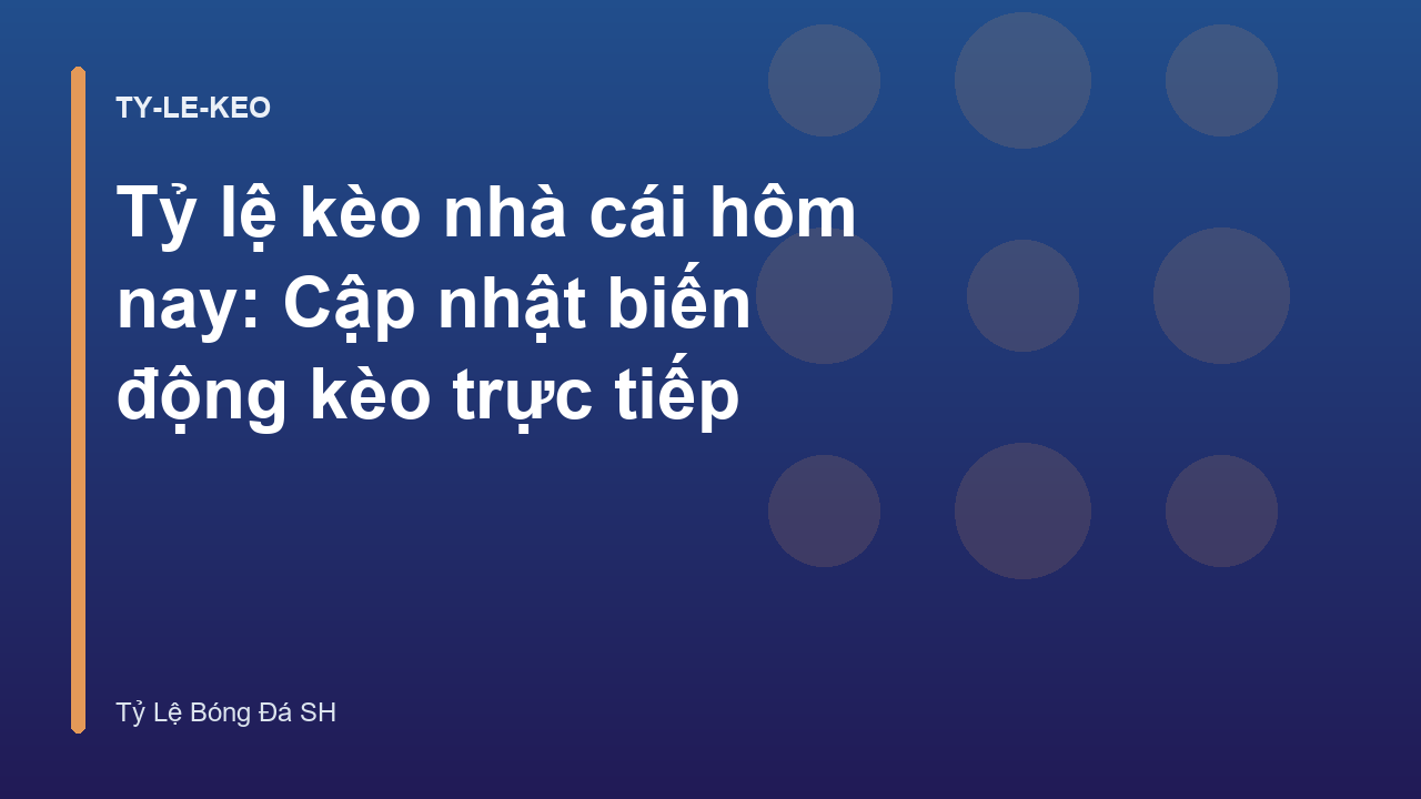 Read more about the article Tỷ lệ kèo nhà cái hôm nay: Cập nhật biến động kèo trực tiếp
